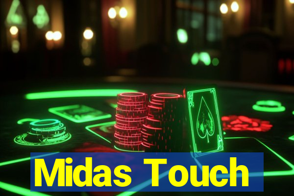 Midas Touch